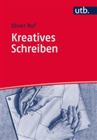 Oliver Ruf, Oliver (Prof. Dr.) Ruf - Kreatives Schreiben
