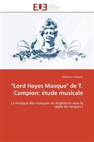 Clémence Grégoire, Gregoire-c - Lord hayes masque de t. campion: