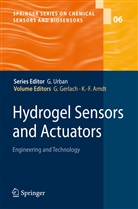 K. -F. Arndt, K.-F. Arndt, Karl-Friedrich Arndt, -F Arndt, -F Arndt, Geral Gerlach... - Hydrogel Sensors and Actuators