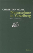Christian Mähr - Naturschutz in Vorarlberg