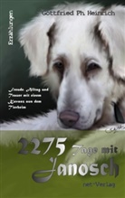 Gottfried P Heinrich, Gottfried P. Heinrich, Gottfried Ph Heinrich, Gottfried Ph. Heinrich, Saza Bacheh, Weise Maria... - 2275 Tage mit Janosch