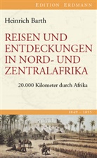 Heinrich Barth, Heinric Schiffers, Heinrich Schiffers - Reisen und Entdeckungen in Nord- und Zentralafrika