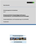 Klaus Emmerich - Prozessorientierte Kostenträgerrechnung in Krankenhäusern und Rehabilitationseinrichtungen