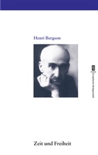 Henri Bergson - Zeit und Freiheit