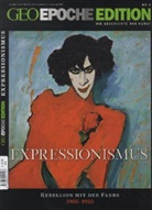 Peter- Gaede, Peter-Matthias Gaede, Michae Schaper - Geo Epoche Edition - 4: Expressionsmus