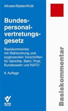 Altvate, Lothar Altvater, Bade, Eberhar Baden, Eberhard Baden, Kröll... - Bundespersonalvertretungsgesetz (BPersVG), Basiskommentar