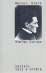 Werner Kraft - Stefan George
