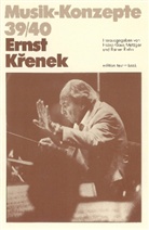 Heinz-Klaus Metzger, Rainer Riehn, Ulrich Tadday - Musik-Konzepte, Neue Folge - 39/40: Ernst Krenek