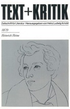 Heinrich Heine, Heinz L. Arnold, Heinz Ludwig Arnold - Text + Kritik - 18/19: Heinrich Heine