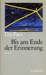 Urs Faes - Bis ans Ende der Erinnerung