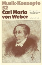 Heinz-Klaus Metzger, Rainer Riehn, Ulrich Tadday - Musik-Konzepte, Neue Folge - 52: Carl Maria von Weber