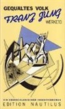 Walter Fähnders, Franz Jung, Walte Fähnders, Walter Fähnders - Werke - 10: Gequältes Volk