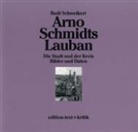 Rudi Schweikert - Arno Schmidts Lauban