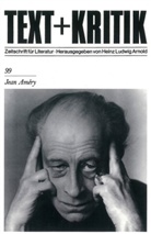 Heinz L. Arnold, Heinz Ludwig Arnold - Text + Kritik - 99: Jean Amery
