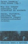 Jörg Drews, Peter Laemmle - Wie die Grazer auszogen, die Literatur zu erobern