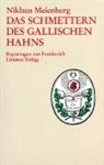 Lothar Baier, Niklaus Meienberg, Niklaus Meineberg - Das Schmettern des gallischen Hahns
