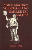 Niklaus Meienberg - Vorspiegelung wahrer Tatsachen