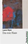 Laure Wyss - Das rote Haus