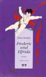 Jane Austen, Friedrich Tontsch - Frederic und Elfrida