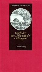 Niklaus Meienberg - Geschichte der Liebe und des Liebäugelns