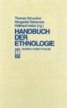 Kokot, Waltraud Kokot, Margaret Schweizer, Margarete Schweizer, Thomas Schweizer, Thomas + Margarete Schweizer - Handbuch der Ethnologie