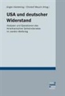 Jürgen Heideking - USA und deutscher Widerstand