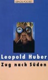 Leopold Huber - Zug nach Süden