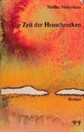 Malika Mokeddem - Die Zeit der Heuschrecken