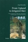 Jürg Schneider - From Upland to Irrigated Rice