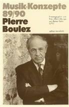 Pierre Boulez, Heinz-Klaus Metzger, Rainer Riehn, Ulrich Tadday - Musik-Konzepte, Neue Folge - 89/90: Pierre Boulez
