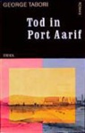 George Tabori, Wend Kässens - Tod in Port Aarif