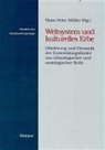 Hans-Peter Müller, Hans P Müller, Hans-Peter Müller, Han P Müller, Hans P Müller - Weltsystem und kulturelles Erbe