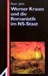 Peter Jehle - Werner Krauss und die Romanistik im NS-Staat