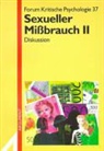 Klaus Holzkamp, Ute Osterkamp - Forum Kritische Psychologie - Bd.37: Forum Kritische Psychologie / Sexueller Missbrauch II. Tl.2