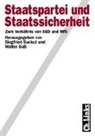 Klaus-Dietmar Henke, Thomas Klein, Vollnhals, Siegfrie Suckut, Siegfried Suckut, Süss... - Staatspartei und Staatssicherheit
