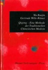Wu Runjin, Gertrude Wille-Römer - Qigong
