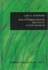 Carl E. Schorske - Eine österreichische Identität: Gustav Mahler