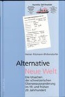 Heiner Ritzmann-Blickensdorfer - Alternative Neue Welt