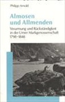 Philip Arnold, Philipp Arnold - Almosen und Allmenden