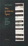 Hermann Hesse, Thomas Kakuska, Erich Valentin - Die goldene Spur