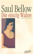 Saul Bellow, Helga Pfetsch - Die einzig Wahre
