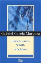 Gabriel García Márquez - Bericht eines Schiffbrüchigen