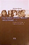 Cristina Karrer - 'Sie haben unsere Männer verschleppt . . .'