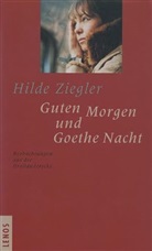 Hilde Ziegler - Guten Morgen und Goethe Nacht