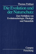 Thomas Potthast - Die Evolution und der Naturschutz
