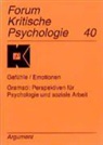 Klaus Holzkamp, Ute Osterkamp - Forum Kritische Psychologie - 40: Gefühle, Emotionen. Gramsci, Perspektiven für Psychologie und soziale Arbeit