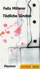 Felix Mitterer - Tödliche Sünden
