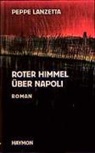 Peppe Lanzetta - Roter Himmel über Napoli