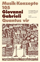 Giovanni Gabrieli, Heinz-Klaus Metzger, Rainer Riehn, Ulrich Tadday - Musik-Konzepte, Neue Folge - 105: Giovanni Gabrieli, Quantus vir