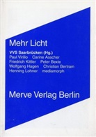 Carine Asscher, Wolfgang Hagen, Fried Kittler, Friedrich Kittler, Paul Virilio, VVS Saarbrücken - Mehr Licht